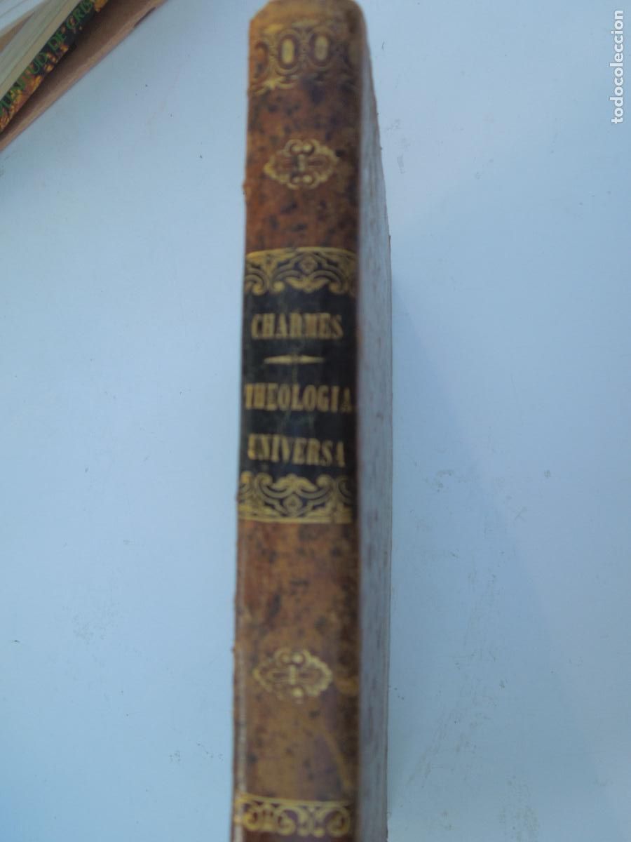 Libros antiguos: THEOLOGIA UNIVERSA - THOMA EX CHARMES - ANTONIO MONESCILLO - MATRITI: TYPIS M. DIAZ ET SOC. 1848.