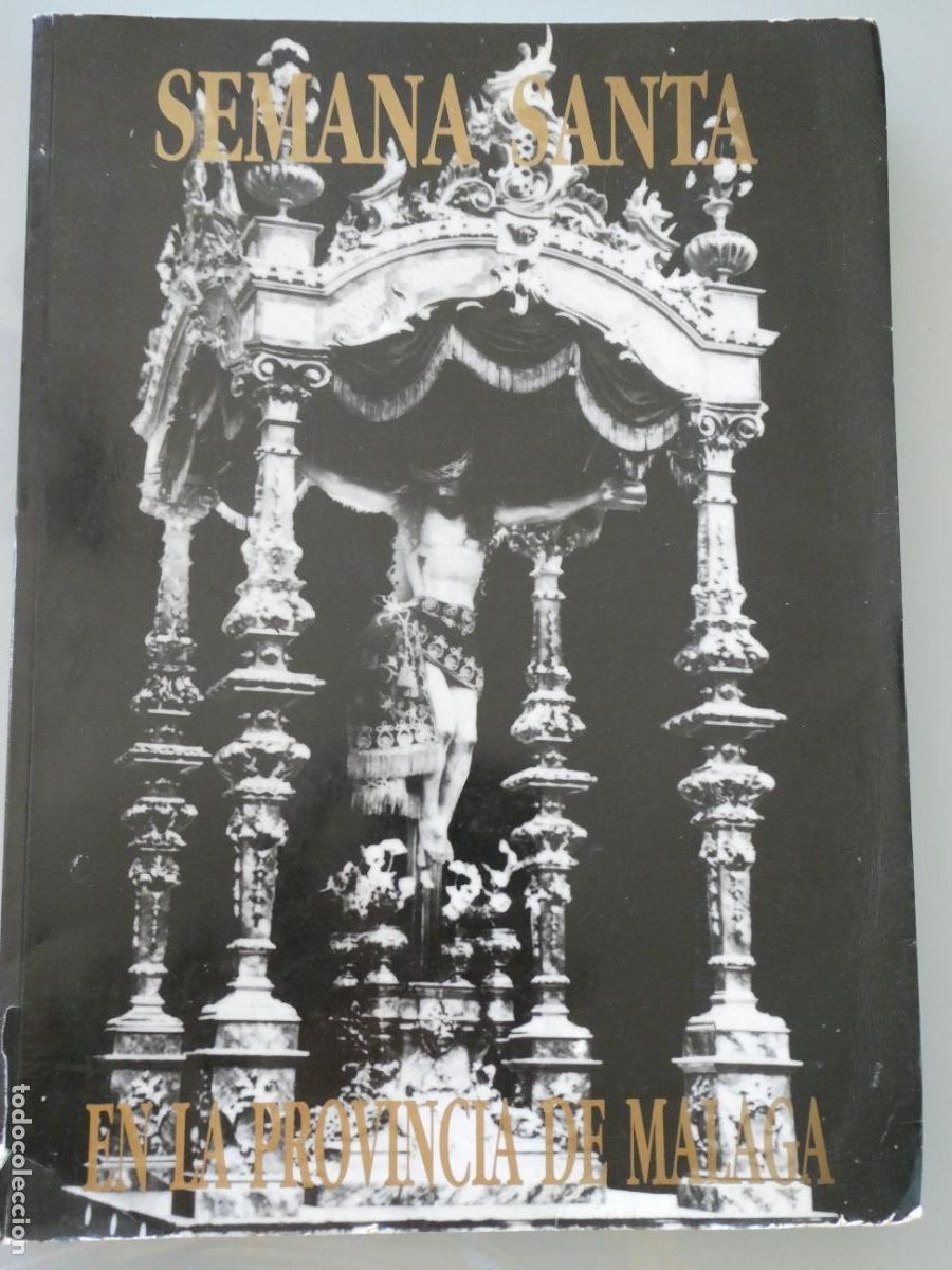 Libros antiguos: LIBRO RELIGIOSO. SEMANA SANTA EN LA PROVINCIA DE M&Aacute;LAGA 1994. 348P. 1,5KG