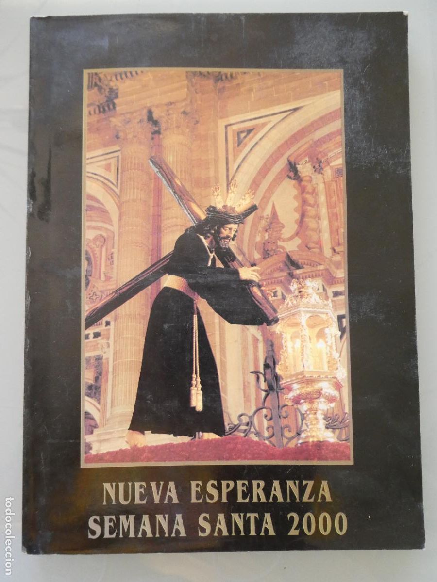 Libros antiguos: LIBRO RELIGIOSO. SEMANA SANTA M&Aacute;LAGA. PROGRAMA ITINERARIO 2000 NUEVA ESPERANZA. 200GR