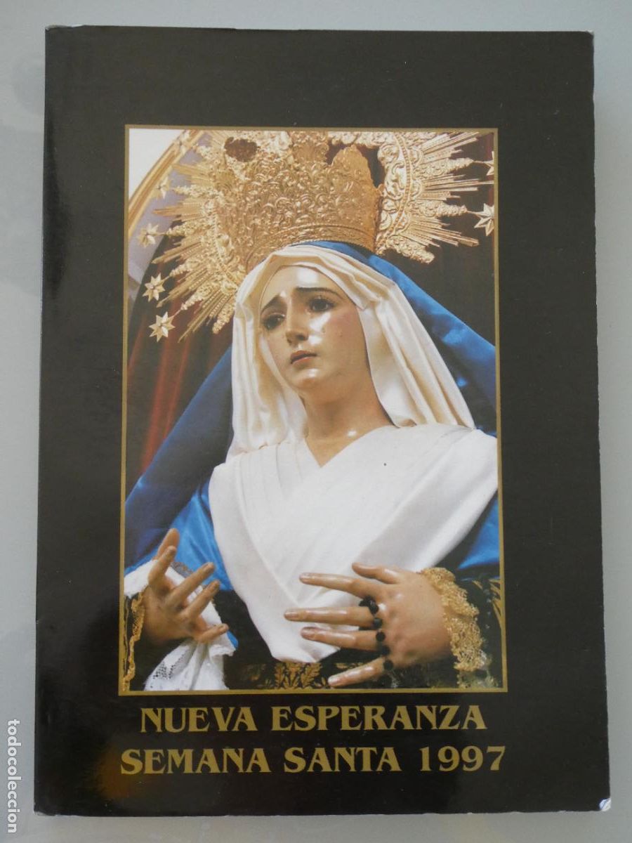 Libros antiguos: LIBRO RELIGIOSO. SEMANA SANTA M&Aacute;LAGA. PROGRAMA ITINERARIO 1997 NUEVA ESPERANZA. 220GR