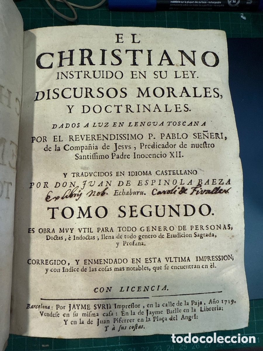 Libri antichi: SE&Ntilde;ERI, Pablo El christiano instruido en su ley. Tomo Segundo: Discurso morales y doctrinales