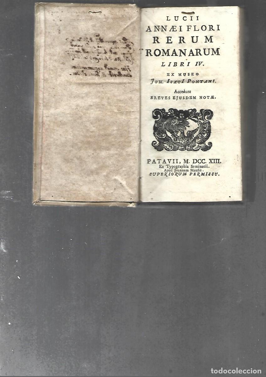 Libros antiguos: LUCII ANNAEI FLORI, RERUM ROMANARUM libro IV, typ Seminarii ,Patavi 1713