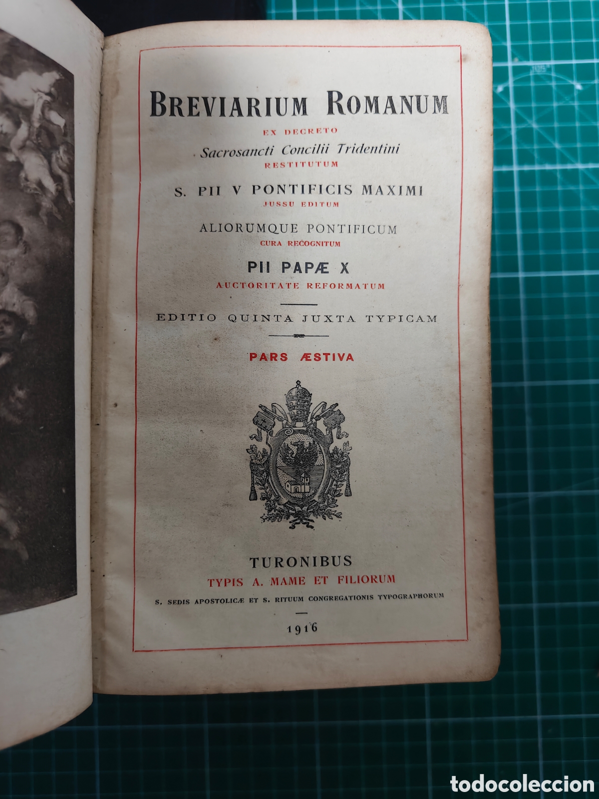 Libros antiguos: Breviarium Romanum - Pars Aestiva - Editio Quinta Juxta Typicam - A. Mame et Filiorum, 1916.