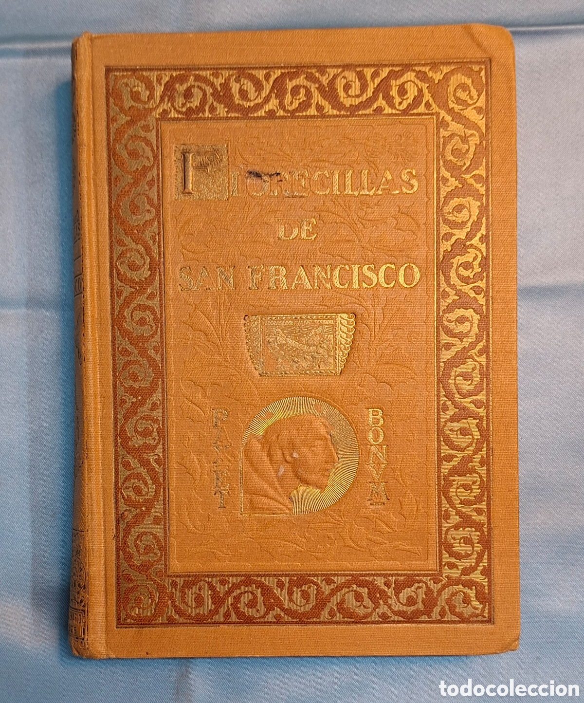 Libros antiguos: Las Florecillas de San Francisco Edici&oacute;n Centenario, 1926