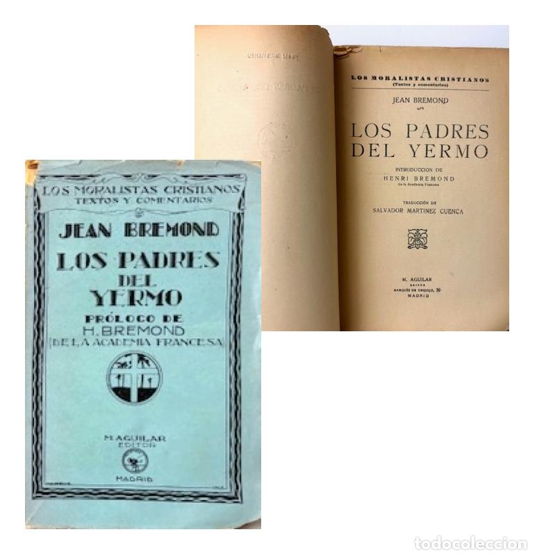 Libros antiguos: Los Padres del Yermo (Soledad y renunciamiento; Rigores corporales; Orgullo y vanagloria; Bremond