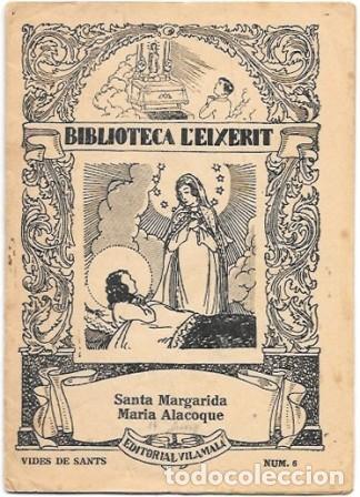 Libros antiguos: SANTA MARGARIDA MARIA ALACCOQUE - BIBLIOTECA L'EIXERIT - JOSEP GROS, PVRE - A-CUENTOSCHICOS-755