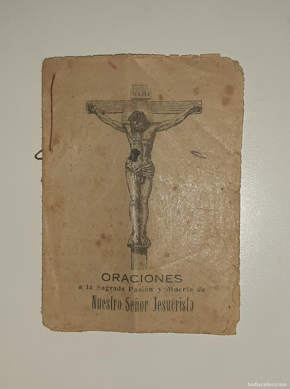 Libros antiguos: CREVILLENTE ORACIONES A LA SAGRADA PASI&Oacute;N Y MUERTE DE N S JESUCRISTO ALICANTE