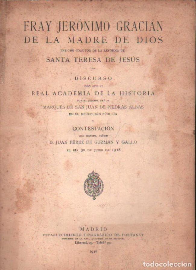 Libros antiguos: FRAY JER&Oacute;NIMO GRACI&Aacute;N DE LA MADRE DE DIOS. DISCURSO LEIDO ANTE LA ACADEMIA DE LA HISTORIA. A-RE-2446