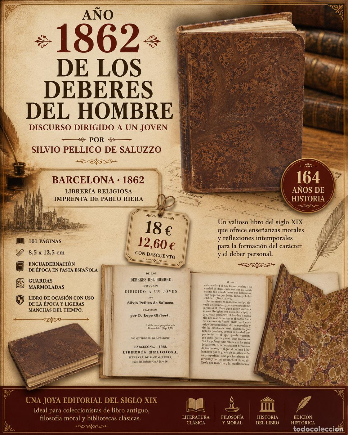 Libros antiguos: A&Ntilde;O 1862 / DE LOS DEBERES DEL HOMBRE / SILVIO PELLICO / IMP. PABLO RIERA / CURIOSO