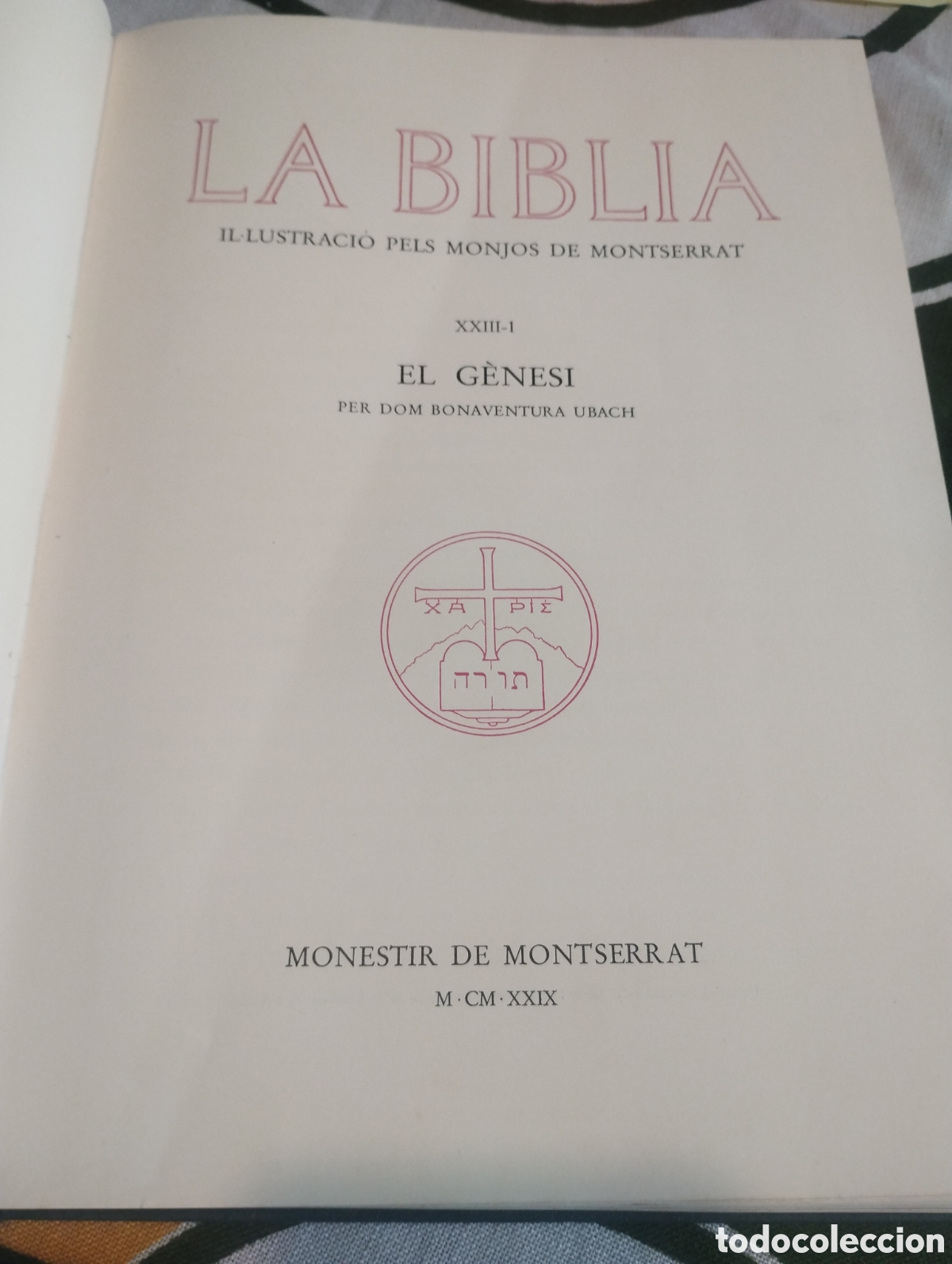 Libros antiguos: La Biblia XXIII-1 El G&egrave;nesi monestir de Montserrat a&ntilde;o 1929