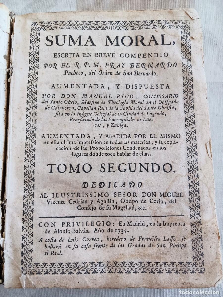Libros antiguos: Suma Moral escrita en breve compendio. Fray Bernardo Pacheco y Manuel Rico (1735) - Tomo 2