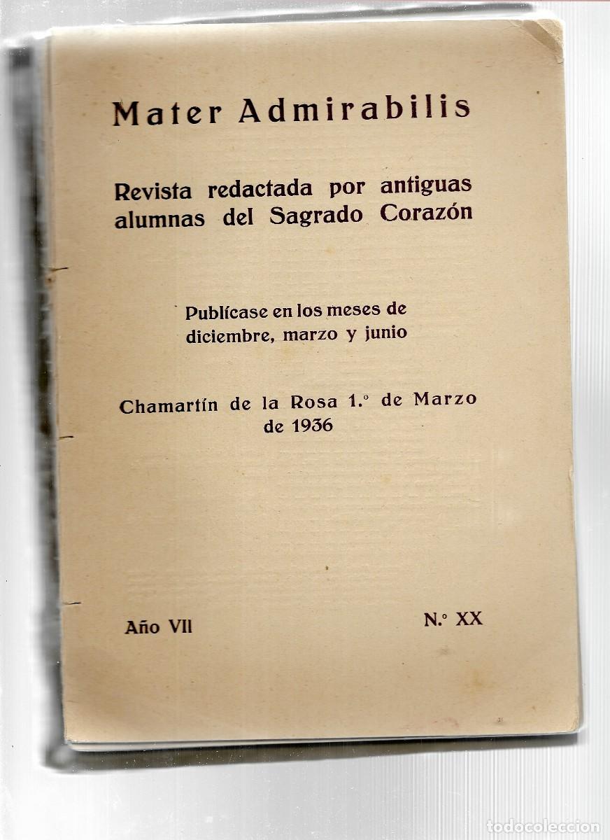 Libros antiguos: MATER ADMIRABILIS REDACTADA ALUMNAS DEL S. CORAZON 1936 N&ordm; XX