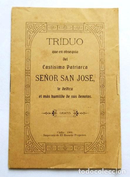 Libros antiguos: Triduo en obsequio del cast&iacute;simo patriarca Se&ntilde;or San Jos&eacute;. Imprenta Rosario Perpetuo. C&aacute;diz, 1906