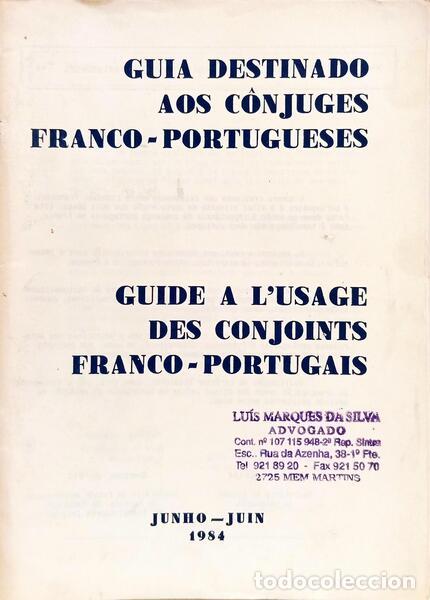 Libros antiguos: GUIA DESTINADO AOS C&Ocirc;NJUGES FRANCO-PORTUGUESES, JUNHO 1984. GUIDE A L'USAGE DES CONJOINTS FRANCO-POR