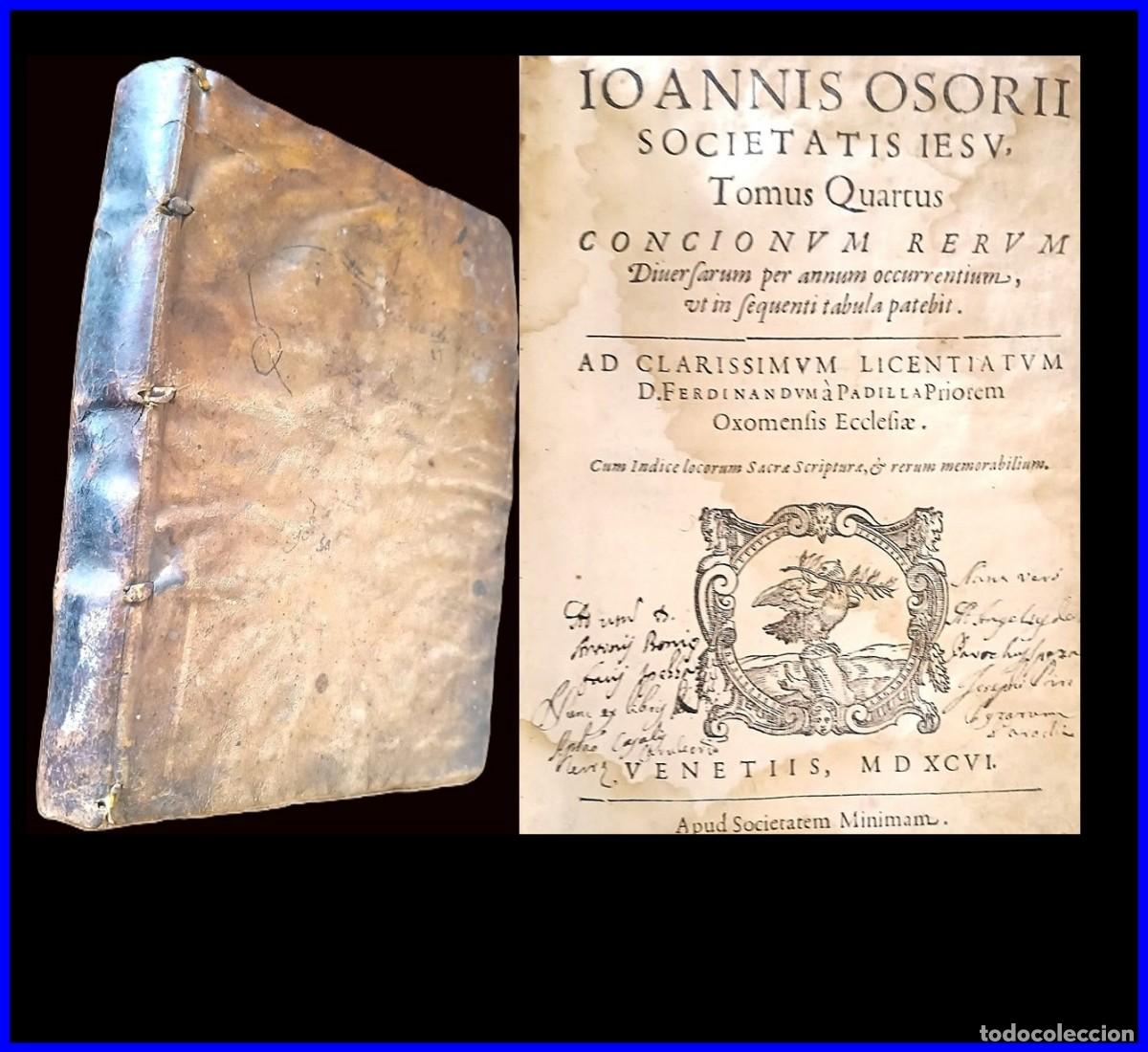 Libros antiguos: A&ntilde;o 1596: Libro del siglo XVI del jesuita Juan Osorio.