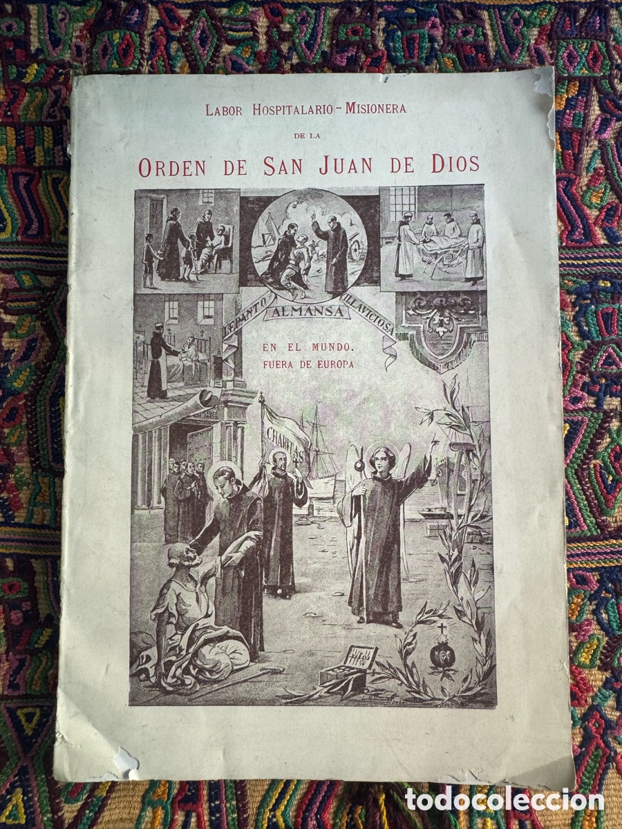 Libros antiguos: Labor hospitalario misionera de la orden San Juan de Dios 1929