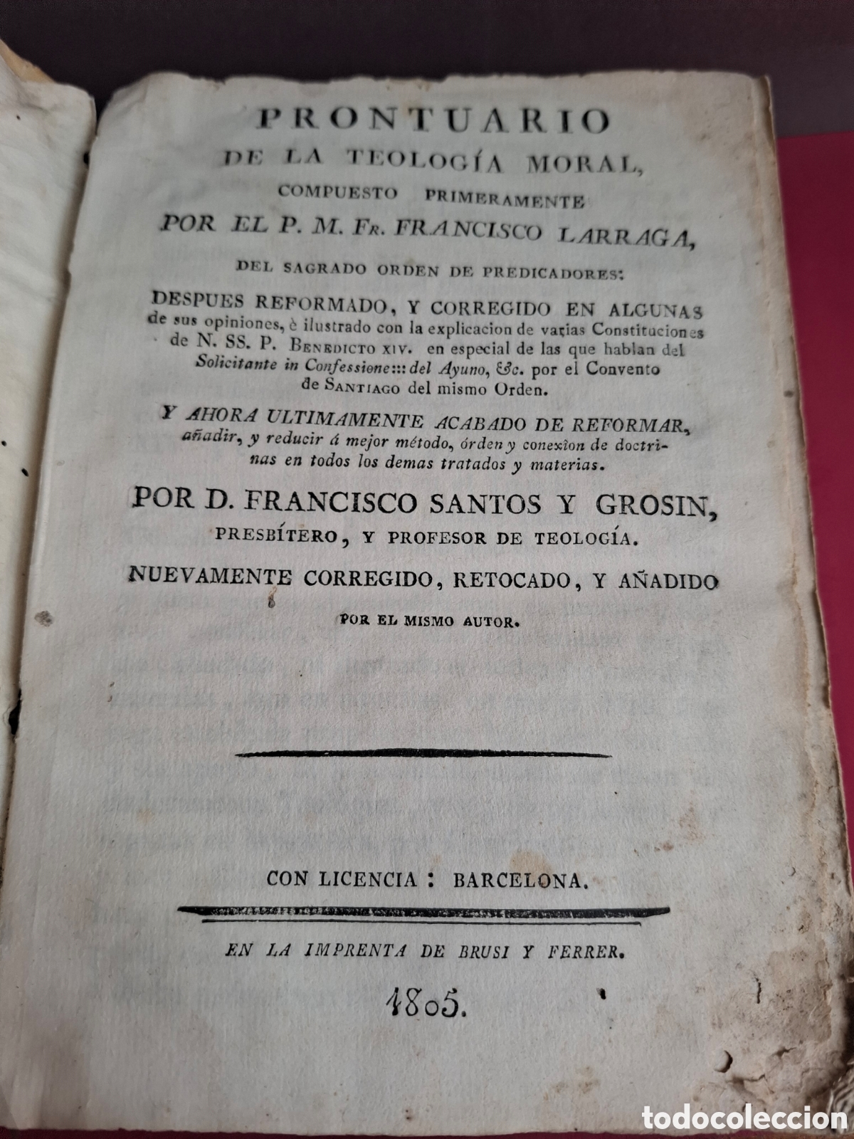 Libros antiguos: Prontuario de la teolog&iacute;a moral - Francisco Larraga - 1805
