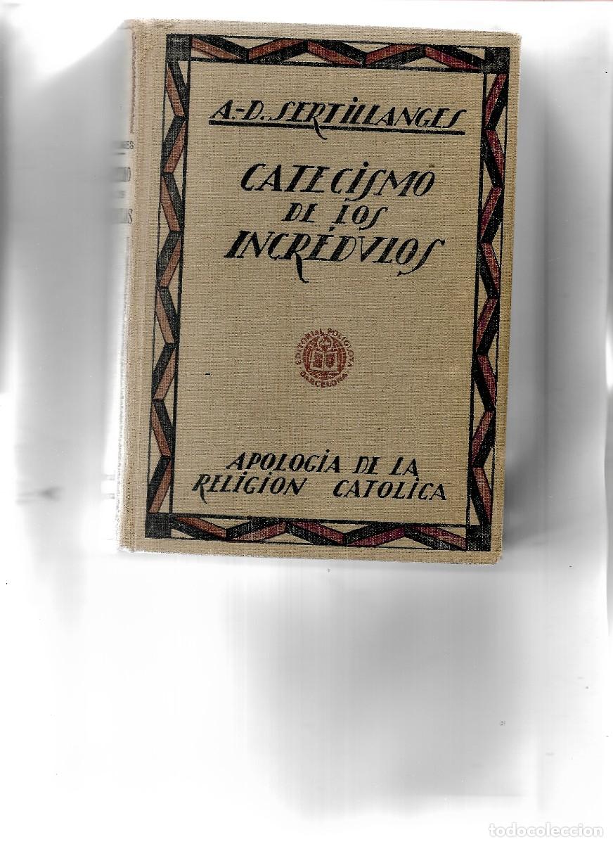 Libros antiguos: CATECISMO DE LOS INCREDULOS EDITORIAL POLIGLOTA