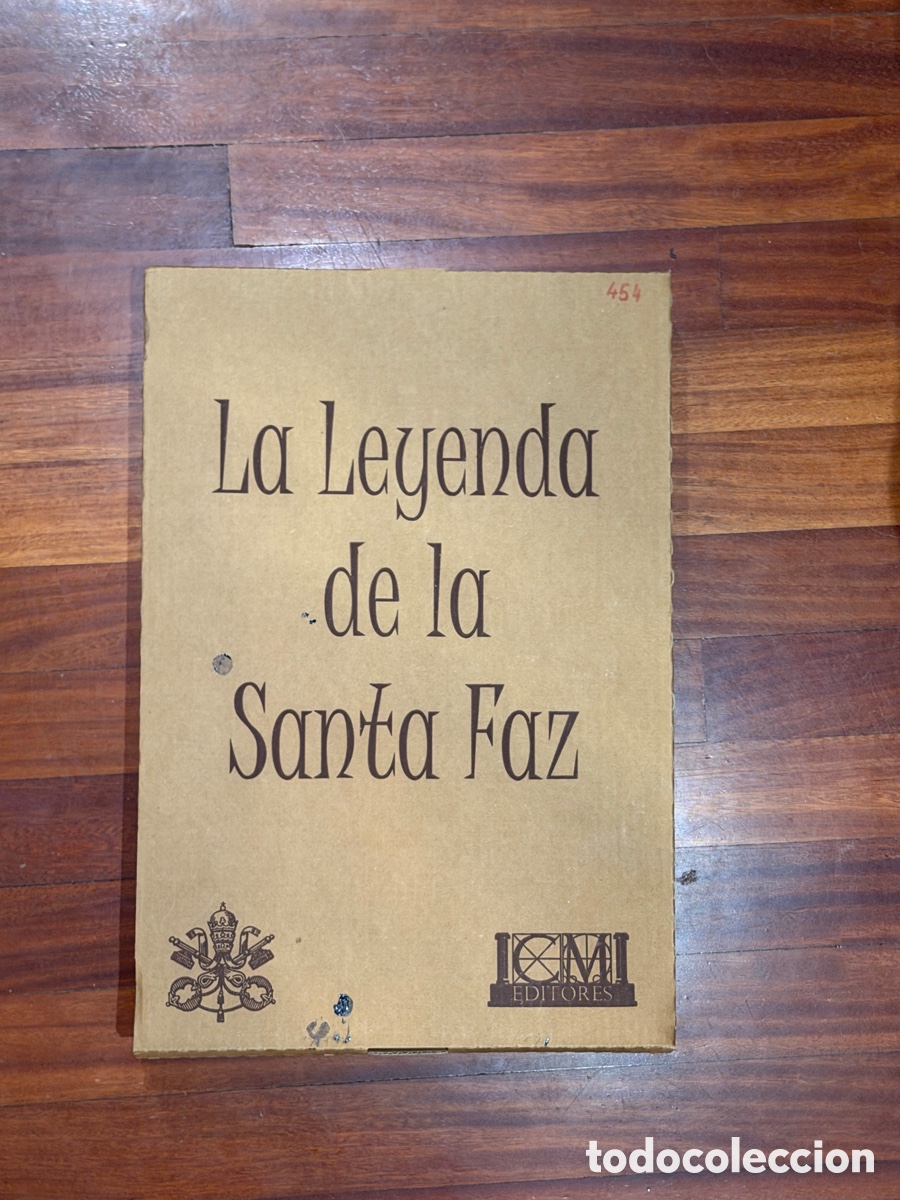 Libros antiguos: Edici&oacute;n Facs&iacute;mil &rdquo;La Leyenda de la Santa Faz&rdquo; - C.M. Editores