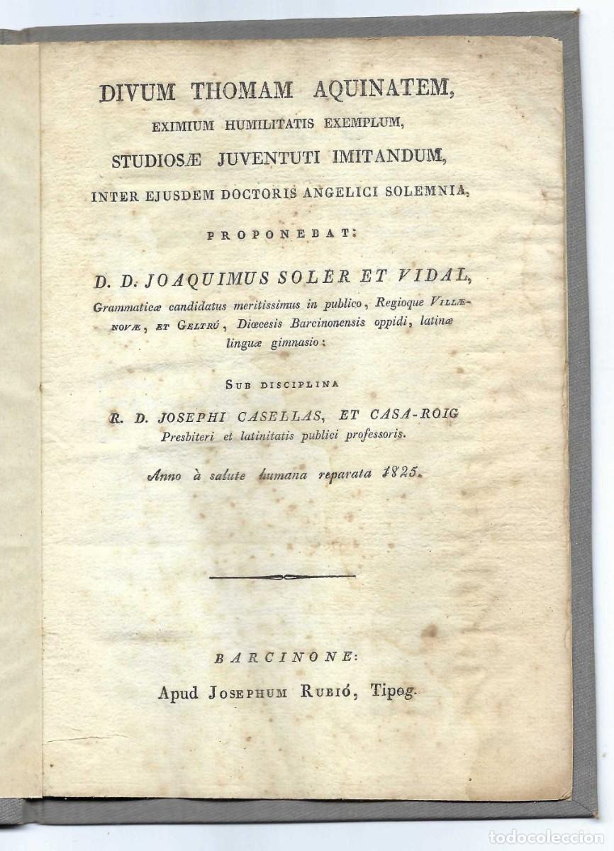 Libros antiguos: DIVUM THOMAM AQUINATEM. STUDIOSAE JUVENTUTI IMITANDUM. JOAQUIM SOLER. VILLANUEVA. 1825