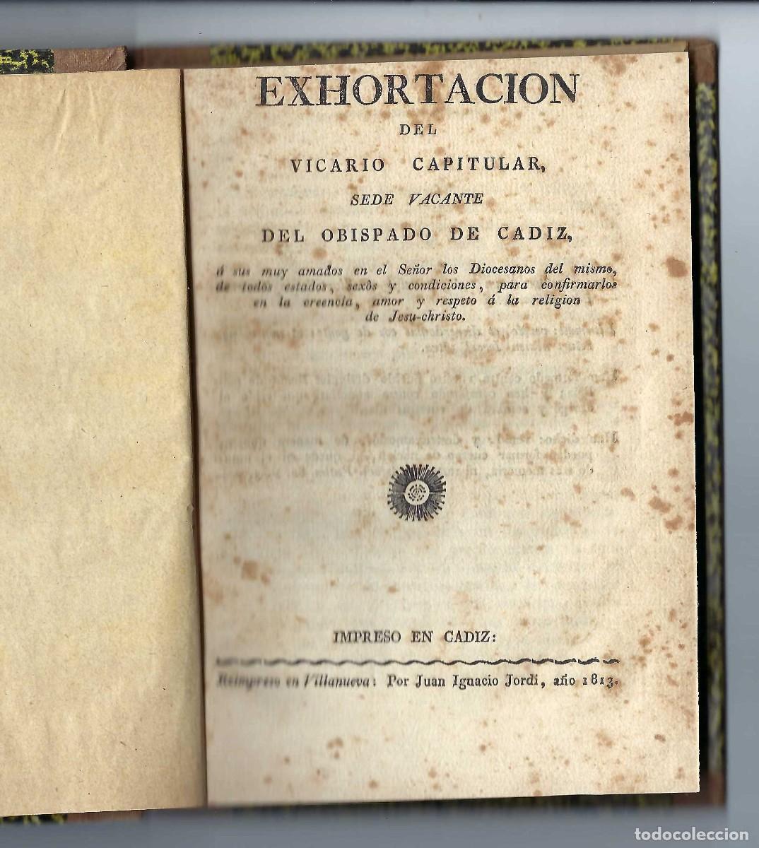 Libros antiguos: EXHORTACION DEL VICARIO CAPITULAR SEDE VACANTE DEL OBISPADO DE CADIZ. VILLANUEVA. 1813