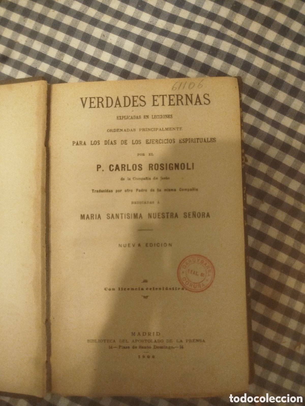 Libros antiguos: Verdades eternas 1906. P. Carlos Rosignoli