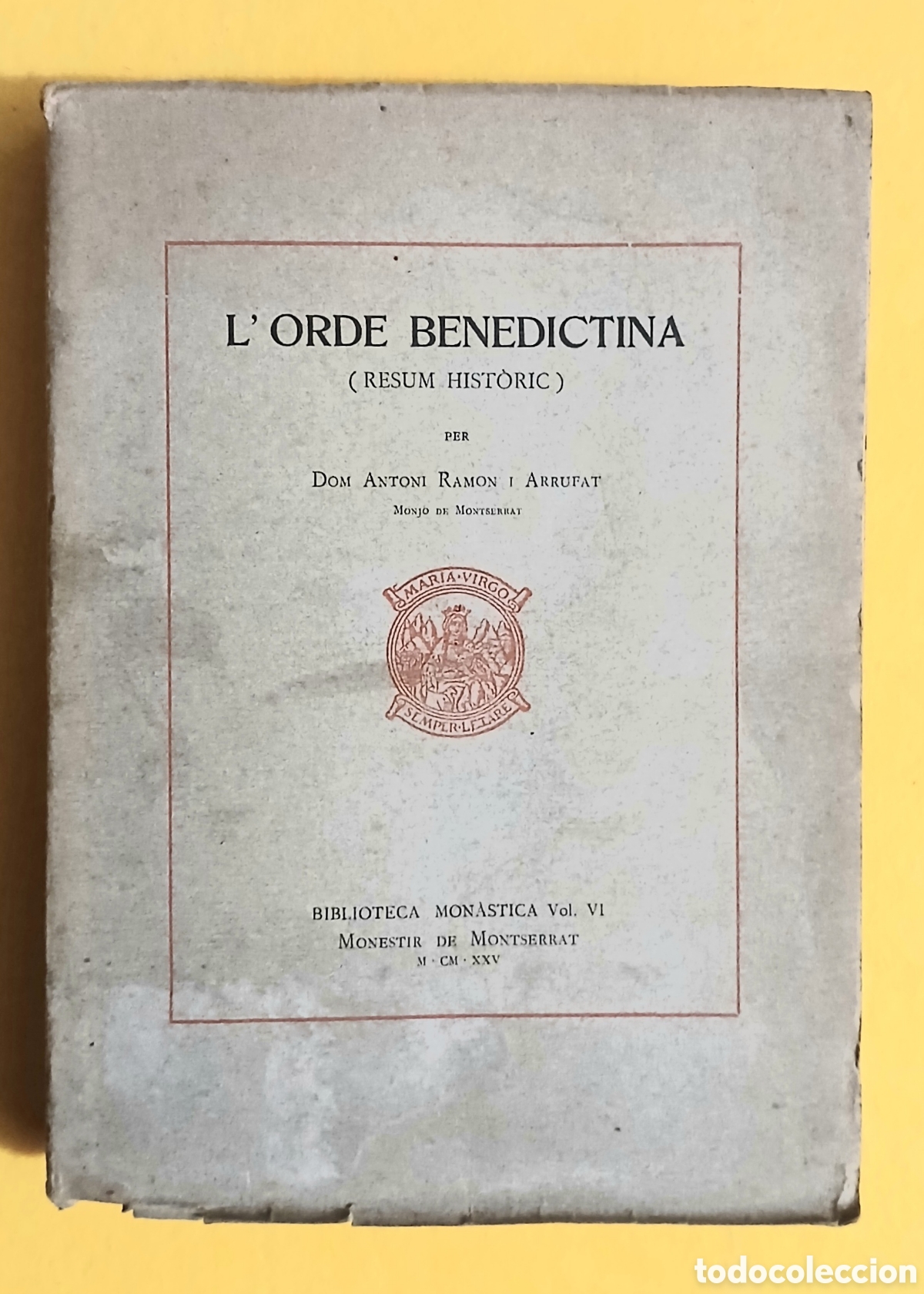 Libros antiguos: L'orde Benedictina, resum hist&ograve;ric