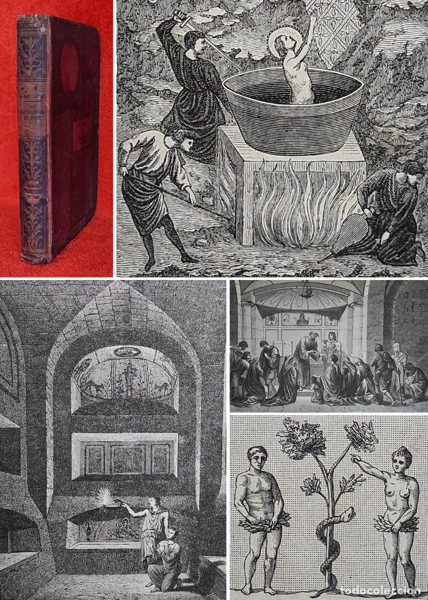 Libros antiguos: ❤️️A&Ntilde;O 1889 - LAS CATACUMBAS DE ROMA: EL LABERINTO TENEBROSO - 75 GRABADOS - M&Aacute;RTIRES, PERSECUCIONES