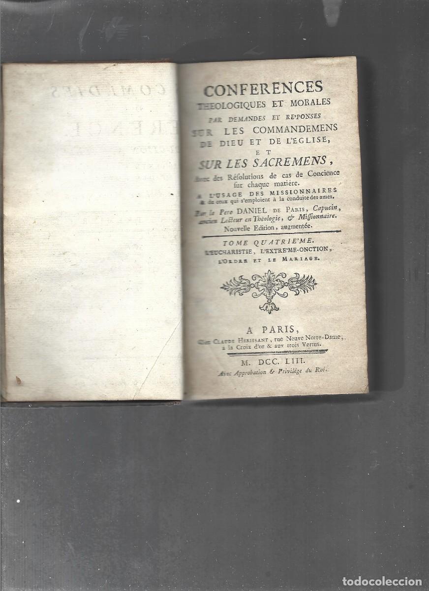 Libros antiguos: pere DANIEL, CONFERENCES THEOLOGIQUES ET MORALES SUR LES COMMANDEMENTS DE DIEU ET SUR LES SACR