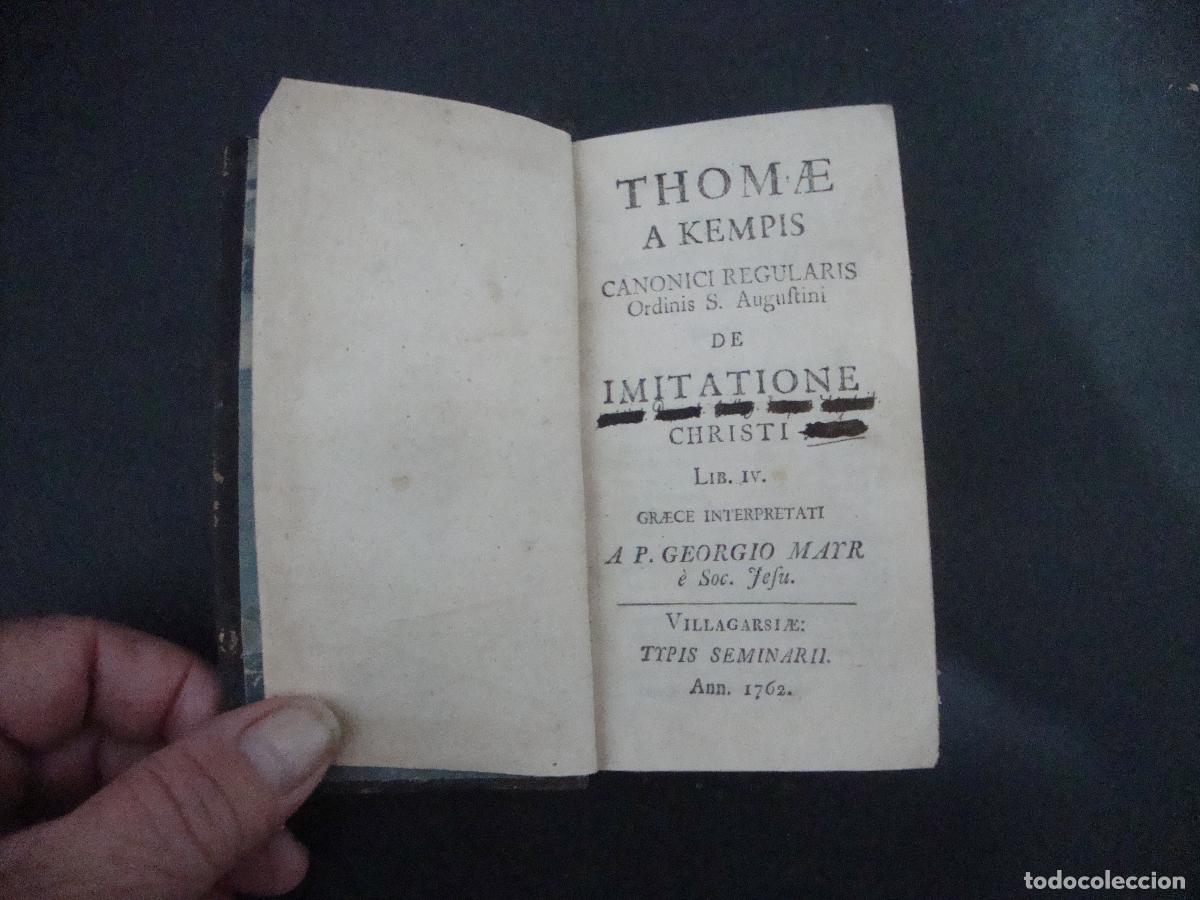 Libros antiguos: DE IMITATIONE CHRISTI LIB IV GRAECE INTERPRETATI A P GEORGIO MAYR E SOC. JESU THOME A KEMPIS 1762