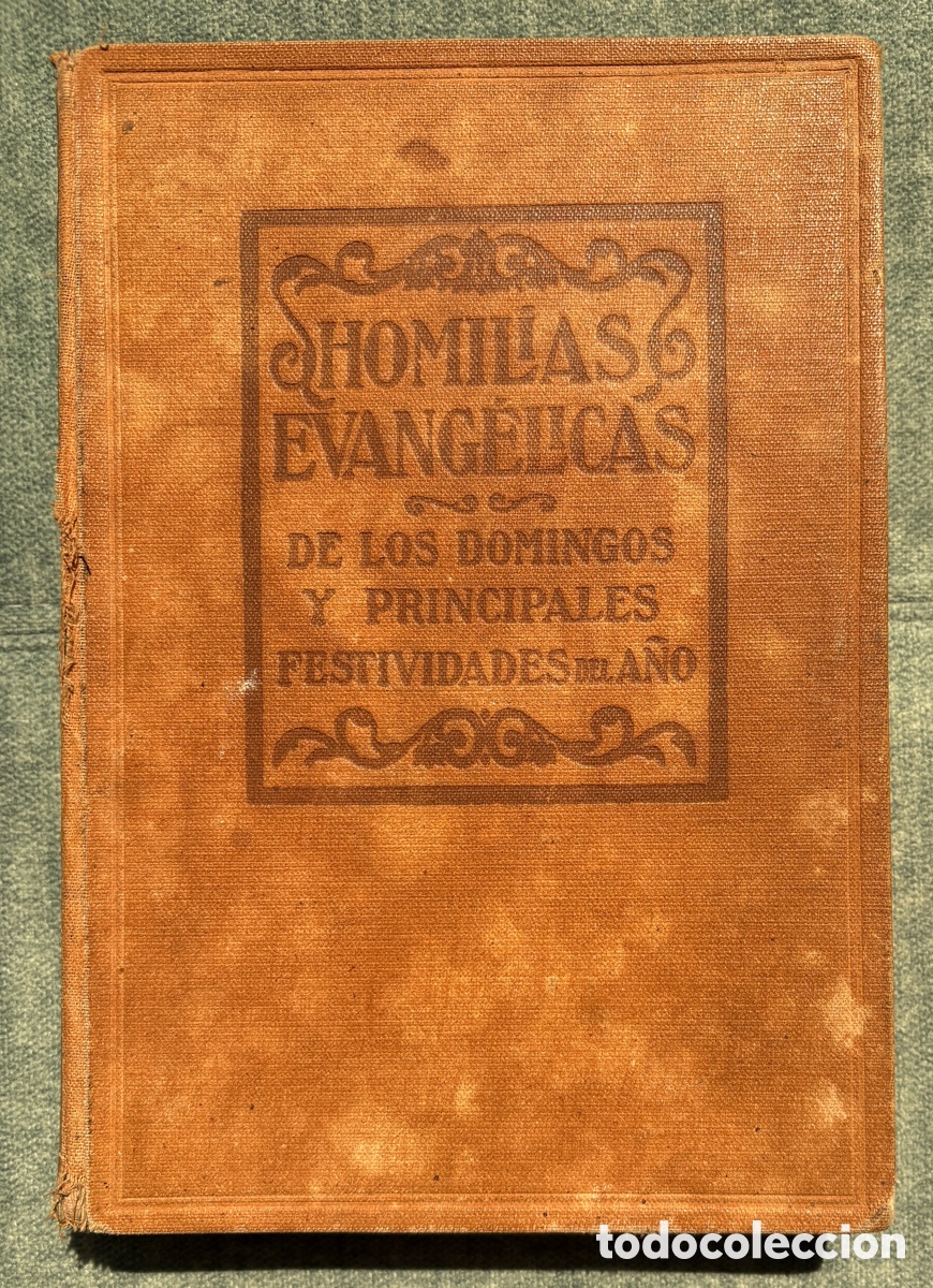 Old books: (L730) HOMIL&Iacute;AS EVANG&Eacute;LICAS - Abb&eacute; Georges Malherbe - Editorial Pol&iacute;glota Barcelona, 1927