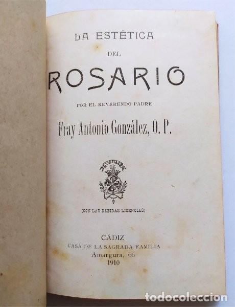 Libros antiguos: La est&eacute;tica del Rosario. Por Fray Antonio Gonz&aacute;lez O.P. C&aacute;diz, 1910