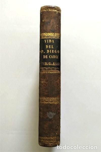 Libros antiguos: Verdadero retrato de un misionero perfecto. Fray Diego Jos&eacute; de C&aacute;diz. Sevilla, 1862