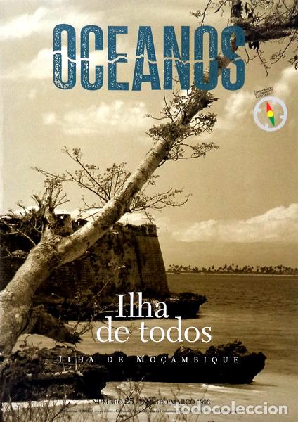 Libros antiguos: OCEANOS, N.&ordm; 25 - JANEIRO/MAR&Ccedil;O 1996. ILHA DE TODOS: ILHA DE MO&Ccedil;AMBIQUE.