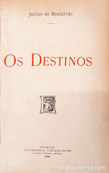 Libros antiguos: MONTALV&Atilde;O. (Justino de) - OS DESTINOS.