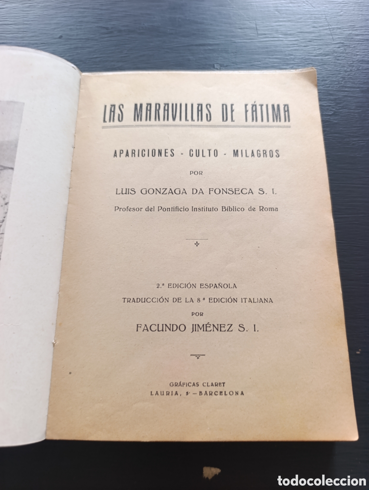 Libros antiguos: LAS MARAVILLAS DE F&Aacute;TIMA APARICIONES CULTO - MILAGROS POR LUIS GONZAGA DA FONSECA S. I.