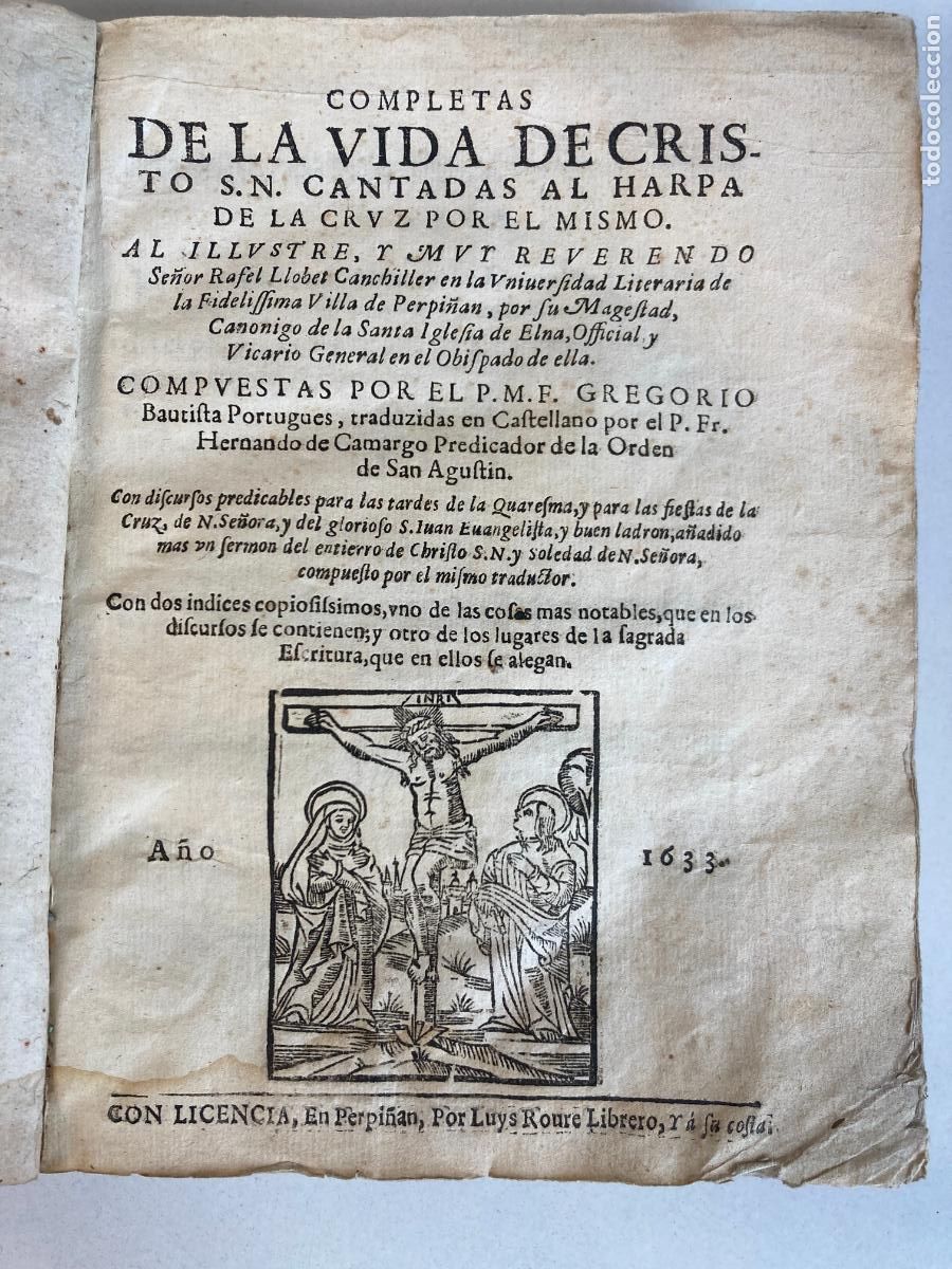 Libros antiguos: COMPLETAS DE LA VIDA DE CRISTO S. N. - GREGORIO BAUTISTA - PERPI&Ntilde;AN A&Ntilde;O 1633