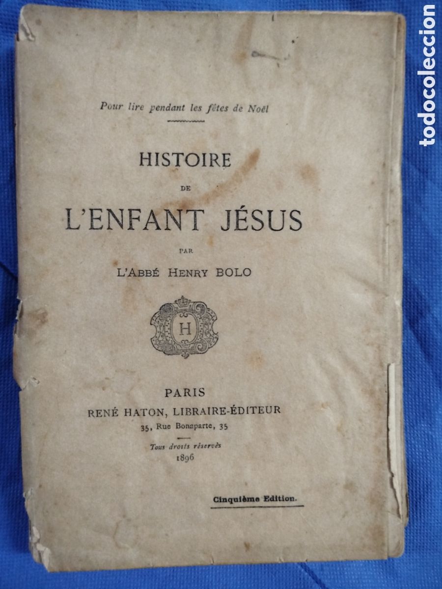 Libros antiguos: Abb&eacute; Henry Bolo, Histoire de l'Enfant J&eacute;sus