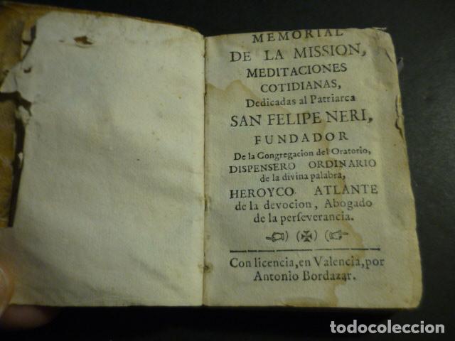 Libros antiguos: MEMORIAL DE LA MISSION MEDITACIONES COTIDIANAS DEDICADAS A SAN FELIPE NERI VALENCIA ANTONIO BORDAZAR