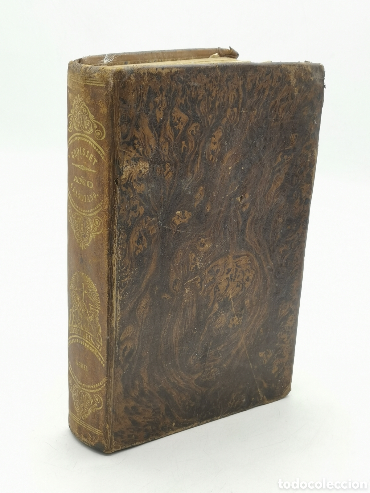 Libros antiguos: A&Ntilde;O CRISTIANO POR P. JUAN CROISSET, ABRIL 1853