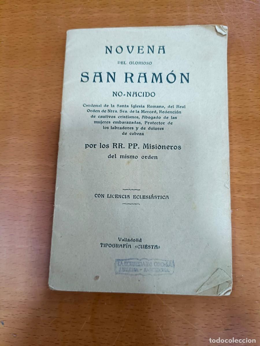 Libros antiguos: NOVENA DEL GLORIOSO SAN RAMON NO NACIDO * POR LOS RR.PP. MISIONEROS DEL MISMO ORDEN
