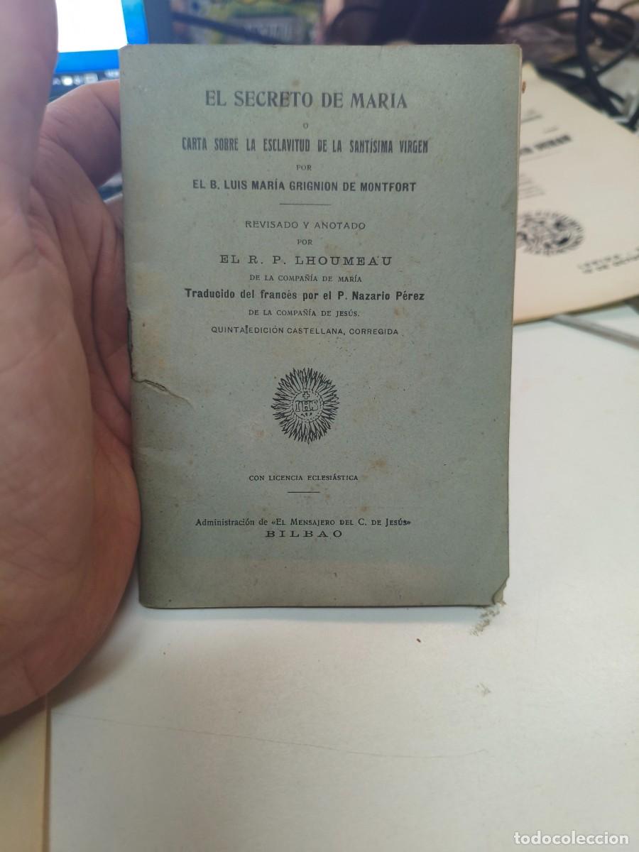 Libros antiguos: LUIS MARIA GRIGNION DE MONTFORT.EL SECRETO DE MARIA.CARTA SOBRE ESCLAVITUD DE LA STMA.VIRGEN.BILBAO