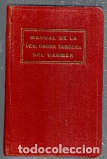 Libri antichi: Manual de la Orden Tercera Seglar de la B. V. Mar&iacute;a del Monte Carmelo y de la Sta. Madre Teresa de J