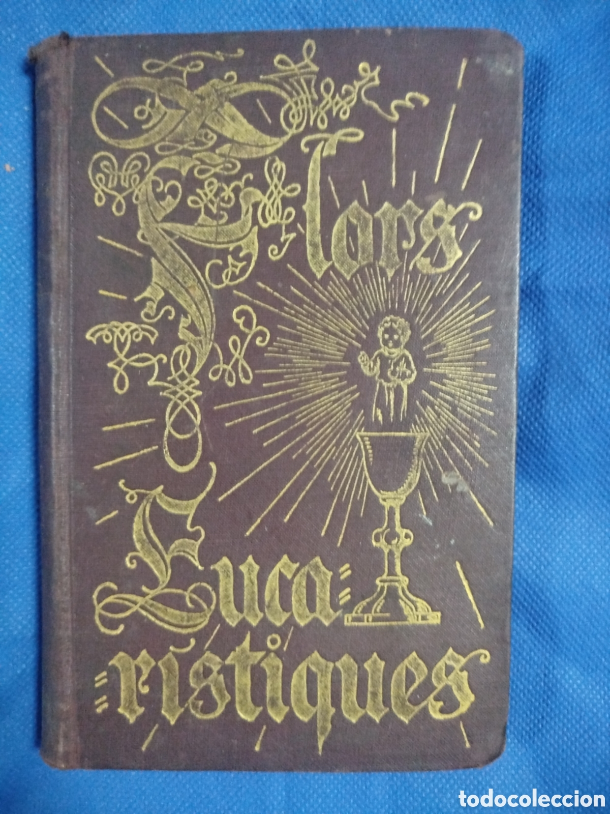 Libros antiguos: Zacarias de Llorens, Flors eucar&iacute;stiques