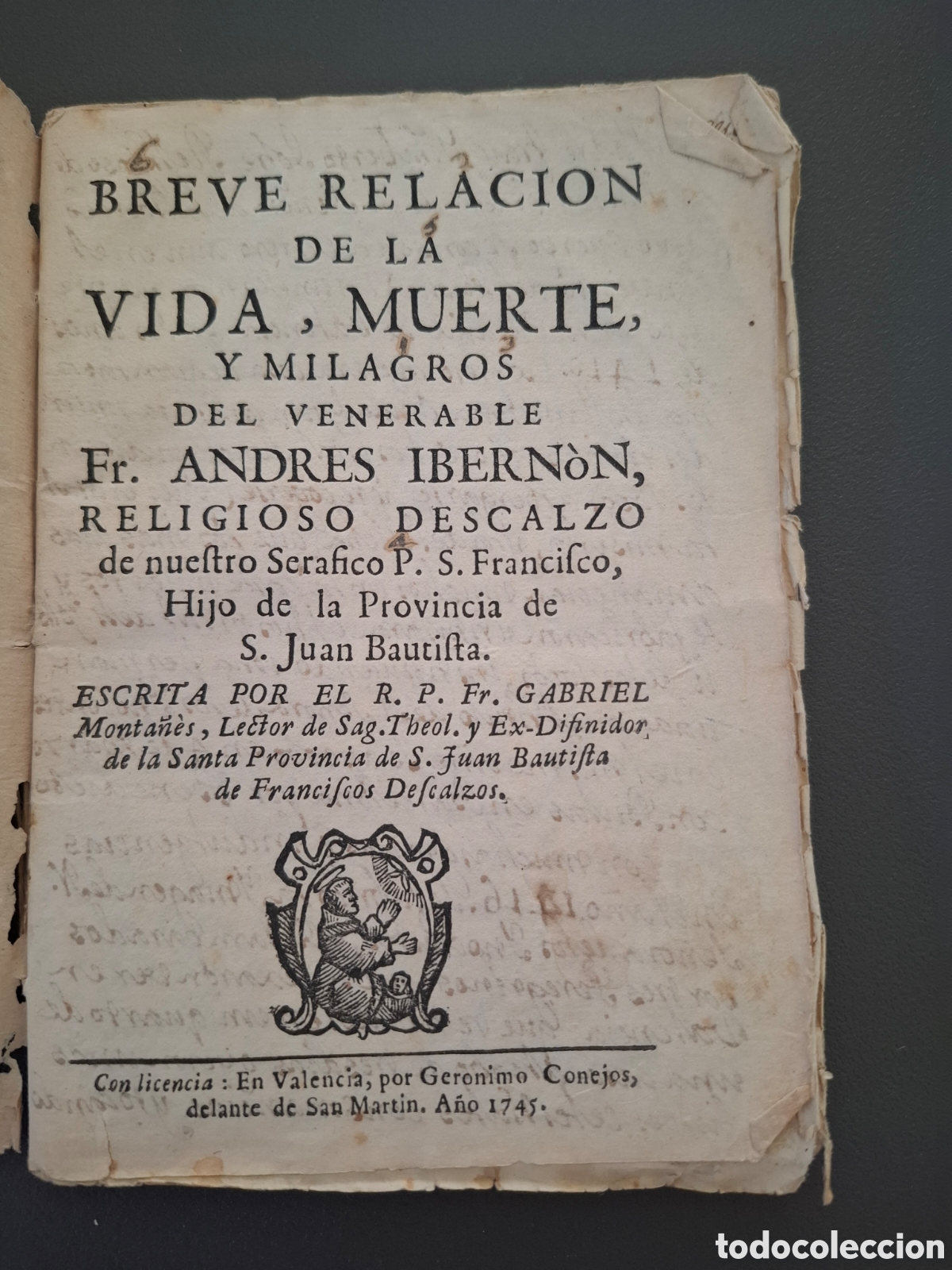 Libros antiguos: Breve relaci&oacute;n de la vida , muerte y milagros Fr. Andr&eacute;s Ibern&oacute;n-G.Mota&ntilde;&eacute;s-1945- Valencia