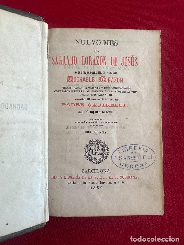 Libros antiguos: NUEVO MES DEL SAGRADO CORAZ&Oacute;N DE JES&Uacute;S , P. GAUTRELET , BARCELONA 1884
