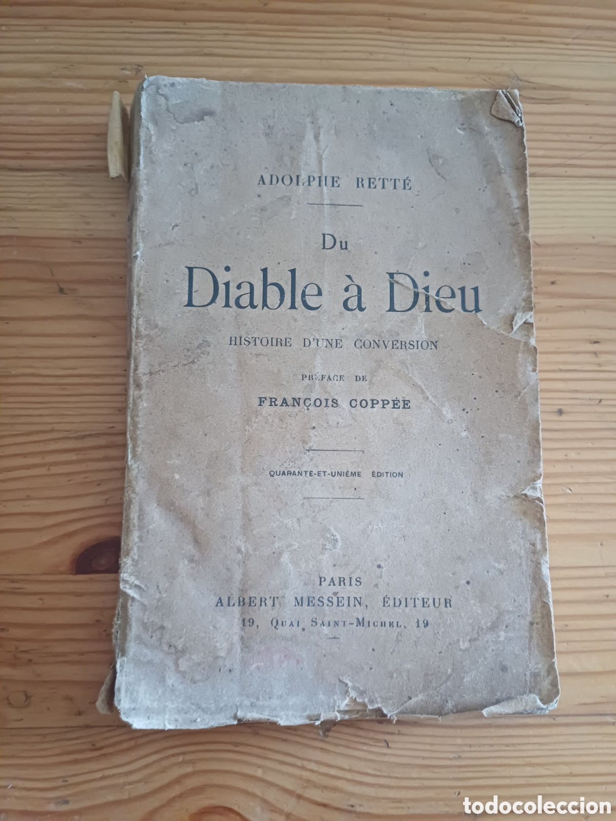 Libros antiguos: Du Diable &agrave; Dieu Adolphe Rett&eacute; Histoire d'une conversion 1930 Del diablo a Dios historia conversion