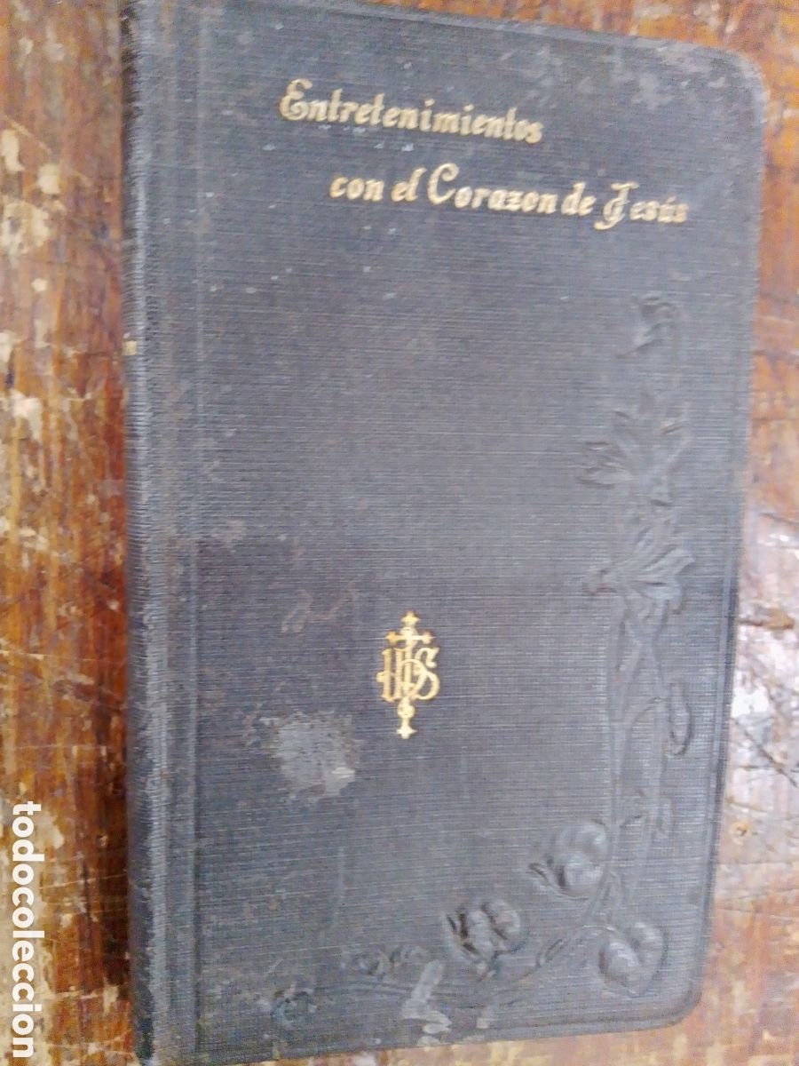 Libros antiguos: CORAZON DE JESUS. ENTRETENIMIENTOS DEL CORAZON DEVOTO. DE ALMEIDA, TEODORO. CALLEJA. 1900