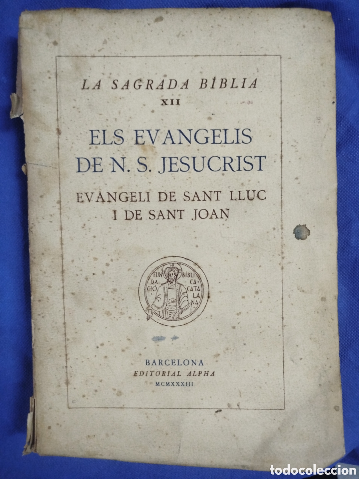 Libros antiguos: Els evangelis de N. S. Jesucrist. Sant Lluc i Sant Joan