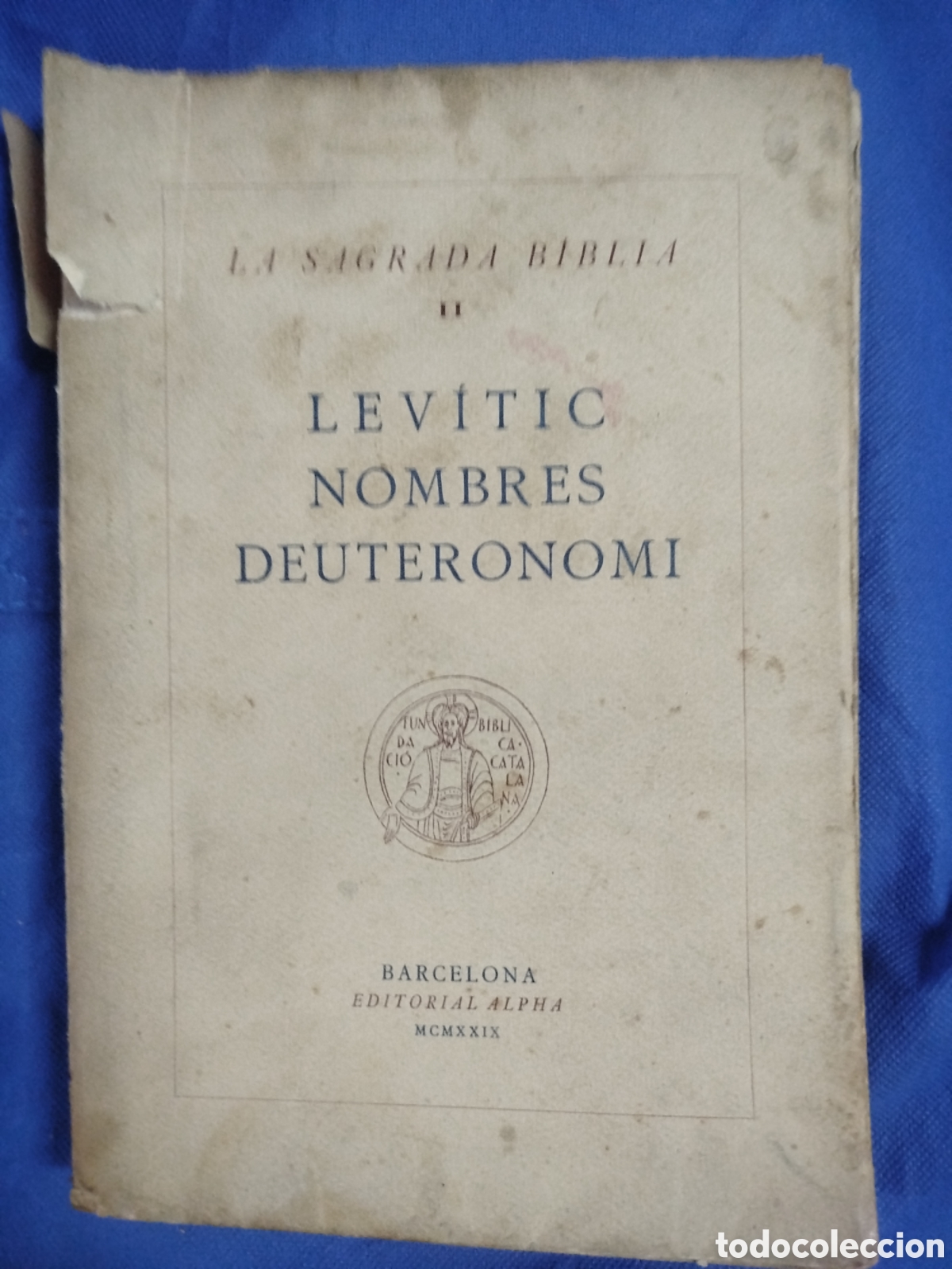 Libros antiguos: La Sagrada B&iacute;blia. Lev&iacute;tic, Nombres, Deuteronomi